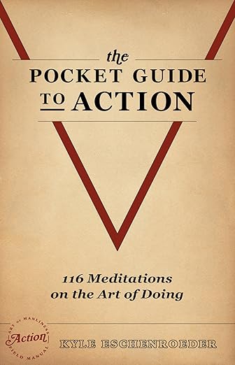 Book cover of "The Pocket Guide to Action: 116 Meditations on the Art of Doing" by Kyle Eschenroeder, perfect for those seeking non-religious books to support a daily devotional habit, featuring a large red "V" and a beige background.