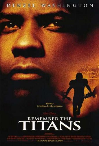 Remember the Titans movie poster Remember the Titans movie poster.